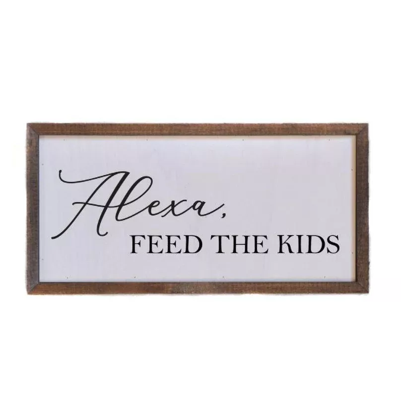 "Alexa!Feed the Kids" Wall Art