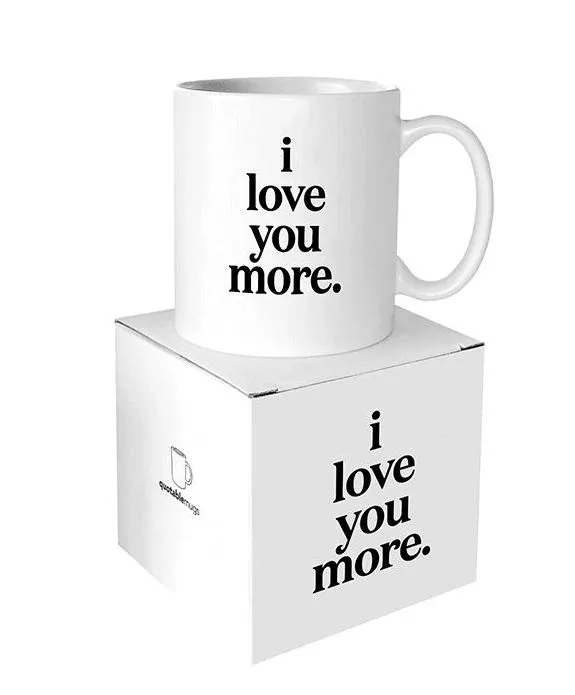 i-love-you-more-mug "I Love You More" Mug